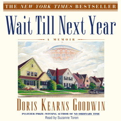 Get Best Audiobooks Sports and Recreation Wait Til Next Year by Doris Kearns Goodwin Free Audiobooks Online Sports and Recreation free audiobooks and podcast
