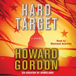 Hard Target: A Novel, Howard Gordon