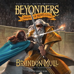 Seeds of Rebellion, Audio book by Brandon Mull