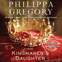 Kingmaker's Daughter, Philippa Gregory