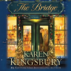 Bridge: A Novel, Karen Kingsbury