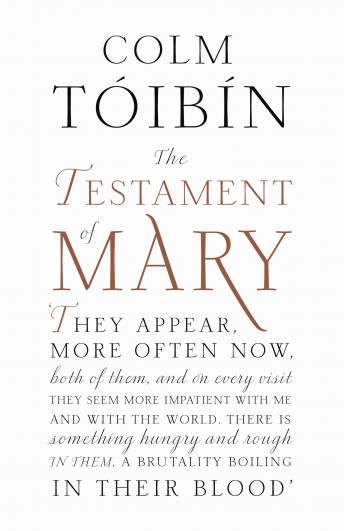 Testament of Mary, Colm Toibin