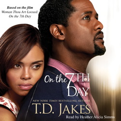 On the Seventh Day, Audio book by T. D. Jakes