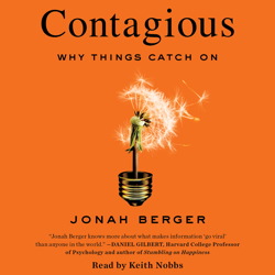 Contagious: Why Things Catch On