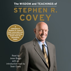 Wisdom and Teachings of Stephen R. Covey, Audio book by Stephen R. Covey