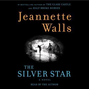 The Silver Star: A Novel