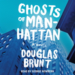 Ghosts of Manhattan: A Novel