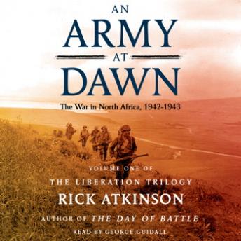 Download Army at Dawn: The War in North Africa (1942-1943) by Rick Atkinson