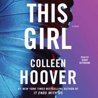 This Girl: A Novel, Audio book by Colleen Hoover