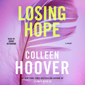 Losing Hope: A Novel, Colleen Hoover