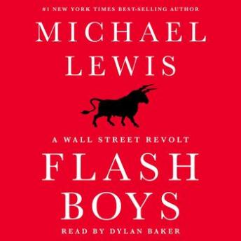 Flash Boys, Audio book by Michael Lewis