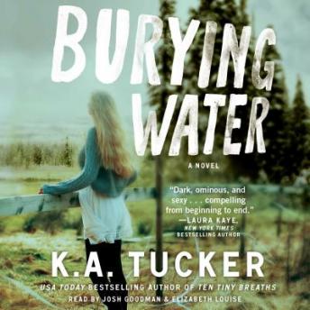 Burying Water, Audio book by K.A. Tucker