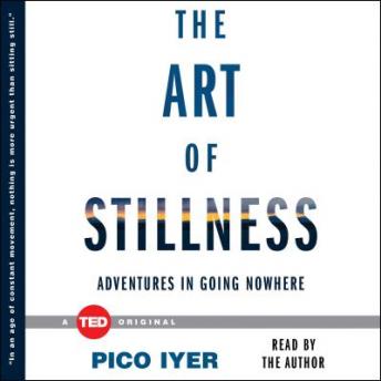 Art of Stillness: Adventures in Going Nowhere sample.