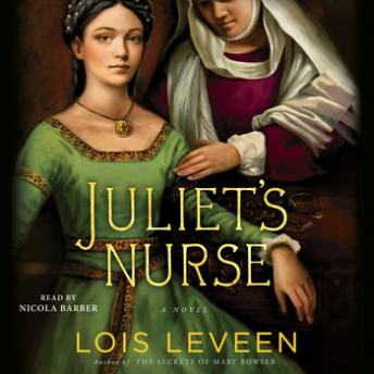 Juliet's Nurse: A Novel