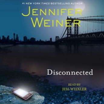 Disconnected, Audio book by Jennifer Weiner