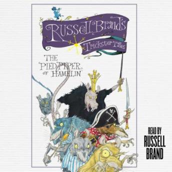 The Pied Piper of Hamelin: Russell Brand's Trickster Tales