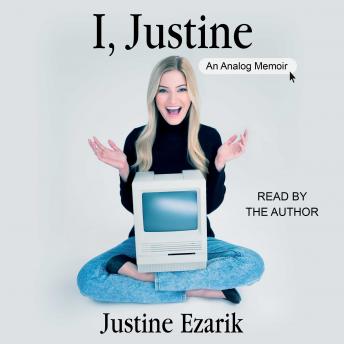 I, Justine: An Analog Memoir
