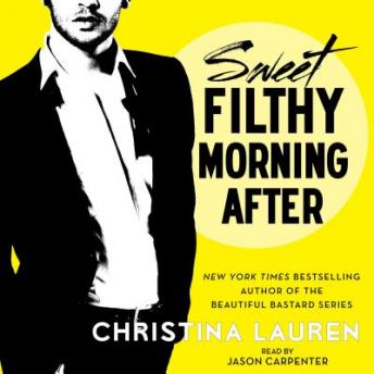 Sweet Filthy Morning After, Audio book by Christina Lauren