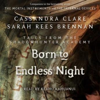 Born to Endless Night, Sarah Rees Brennan, Cassandra Clare
