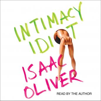 Download Intimacy Idiot by Isaac Oliver