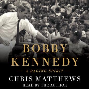 Listen Bobby Kennedy: A Raging Spirit