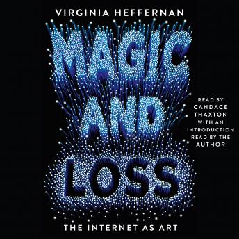 Magic and Loss: The Internet as Art