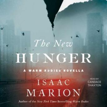 New Hunger: A Warm Bodies Novella sample.