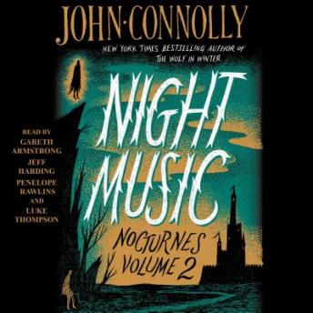 Night Music: Nocturnes Volume Two, John Connolly