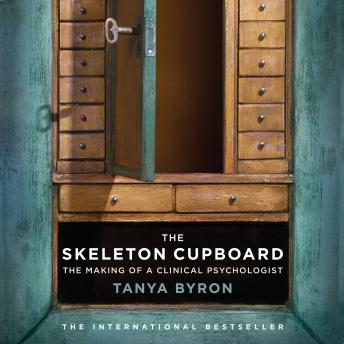 Skeleton Cupboard, Audio book by Tanya Byron
