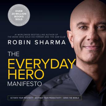 Everyday Hero Manifesto: Activate Your Positivity, Maximize Your Productivity, Serve The World sample.