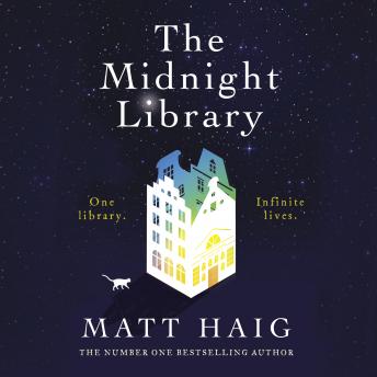 Midnight Library: A Novel, Audio book by Matt Haig