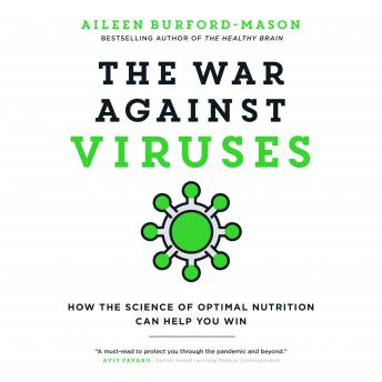 Download War Against Viruses: How the Science of Optimal Nutrition Can Help You Win by Aileen Burford-Mason