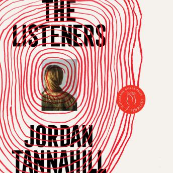 The Listeners: A Novel
