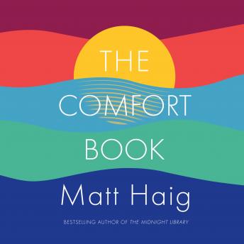 Comfort Book, Audio book by Matt Haig