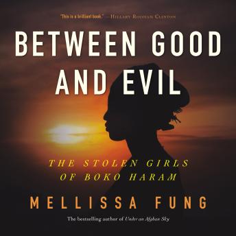 Download Between Good and Evil: The Stolen Girls of Boko Haram by Mellissa Fung