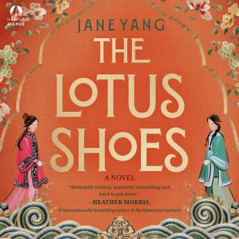 Lotus Shoes: A Novel - Jane Yang Lotus Shoes: A Novel - Jane Yang