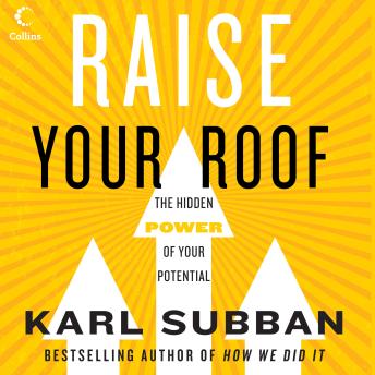 Raise Your Roof: The Hidden Power of Your Potential