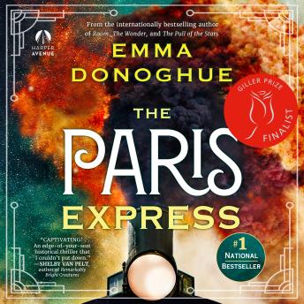 Paris Express: A Novel - Emma Donoghue Paris Express: A Novel - Emma Donoghue