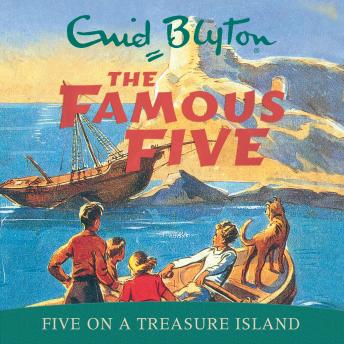Listen Five On A Treasure Island: Book 1 By Enid Blyton Audiobook audiobook