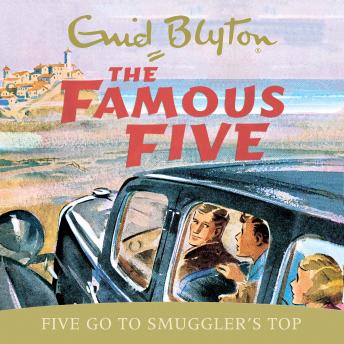 listen Five Go To Smuggler's Top: Book 4 By Enid Blyton Audiobooks Listen Five Go To Smuggler's Top: Book 4 By Enid Blyton Audiobook audiobook