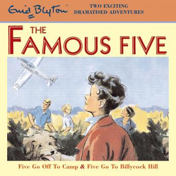 listen Five Go Off To Camp & Five Go To Billycock Hill By Enid Blyton Audiobooks Listen Five Go Off To Camp & Five Go To Billycock Hill By Enid Blyton Audiobook audiobook
