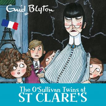 O'Sullivan Twins at St Clare's: Book 2, Enid Blyton