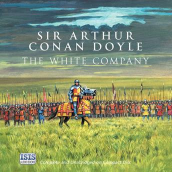 White Company, Audio book by Sir Arthur Conan Doyle