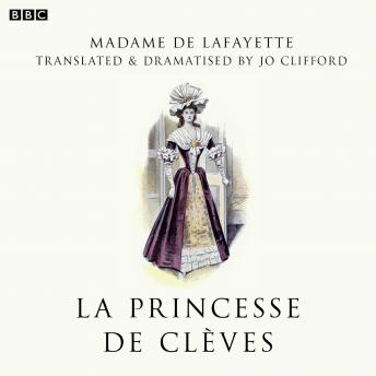 La Princesse De Clèves (BBC Radio 3  Drama On 3)