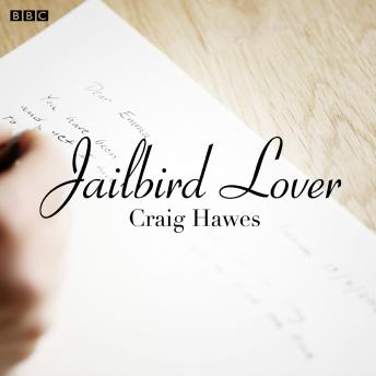 Jailbird Lover (BBC Radio Drama), Audio book by Various  