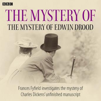 The Mystery Of The Mystery Of Edwin Drood