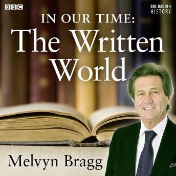 In Our Time: The Written World