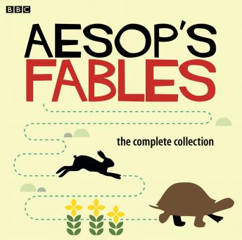 Aesop's Fables: The Complete Collection