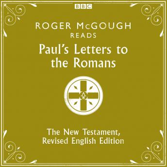 Paul's Letters to the Romans: The New Testament, Revised English Edition, Various  
