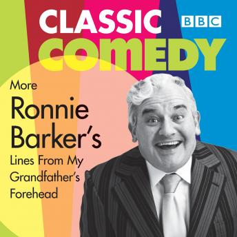 Ronnie Barker's More Lines From My Grandfather's Forehead sample.